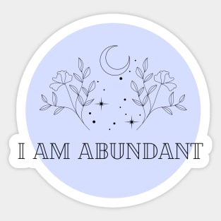 Affirmation Collection - I Am Abundant (Blue) Sticker